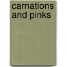 Carnations and Pinks door Thomas H. Cook
