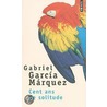 Cent Ans De Solitude door Gabriel Garcia Marquez