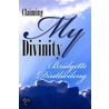 Claiming My Divinity by Bridgette Diutlwileng