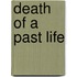 Death of a Past Life