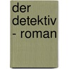 Der Detektiv - Roman by Siegfried Kracauer