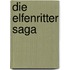 Die Elfenritter Saga