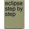 Eclipse Step By Step door Joe Pluta