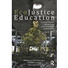 Ecojustice Education door Rebecca A. Martusewicz