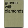 Graven With Diamonds door Nicola Shulman