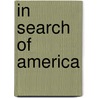 In Search Of America door Todd Brewster