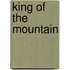 King Of The Mountain