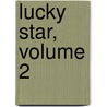 Lucky Star, Volume 2 by Kagami Yoshimizu