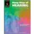 Many Ways of Hearing