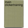 Mein Clickertraining door Martin Pietralla