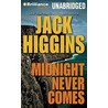 Midnight Never Comes door Jack Higgins