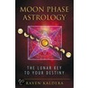 Moon Phase Astrology door Raven Kaldera