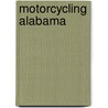 Motorcycling Alabama door David Haynes