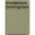 Murderous Birmingham