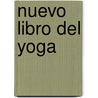 Nuevo Libro del Yoga by Sivananda Yoga Centro