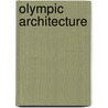 Olympic Architecture door Beijing Institute of Architectural Design