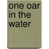 One Oar in the Water