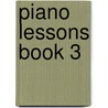 Piano Lessons Book 3 door Fred Kern