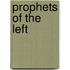 Prophets Of The Left