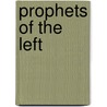 Prophets Of The Left door Robert Hyfler