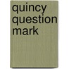 Quincy Question Mark door Barbara Cooper
