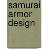 Samurai Armor Design door Pie Books