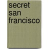 Secret San Francisco door David Armstrong