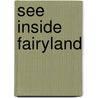 See Inside Fairyland door Susannah Davidson