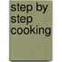 Step By Step Cooking