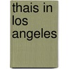 Thais in Los Angeles by Chanchanit Martorell