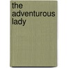 The Adventurous Lady by John Collis Snaith
