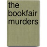 The Bookfair Murders by Anna Porter