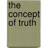 The Concept Of Truth door Richard Campbell