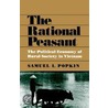 The Rational Peasant by Samuel L. Popkin