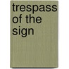 Trespass of the Sign door Kevin Hart