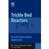 Trickle Bed Reactors door Vivek V. Ranade