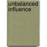 Unbalanced Influence by Pete Hammett