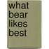 What Bear Likes Best