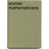Women Mathemeticians door Padma Venkatraman