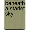 Beneath a Starlet Sky door William Stolzenburg