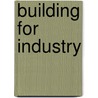 Building For Industry door Architectural Record