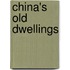 China's Old Dwellings