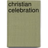 Christian Celebration door J.D. Crichton
