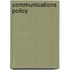 Communications Policy