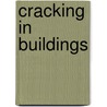 Cracking In Buildings door R.B. Bonshor