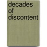 Decades Of Discontent door Lois Scharf