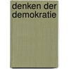 Denken Der Demokratie by Uta Gerhardt