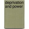 Deprivation and Power by Patricia A. McEachern