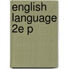 English Language 2e P by Leslie K. Arnovick