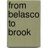From Belasco to Brook door Samuel L. Leiter